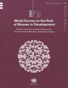 2009 World Survey on the Role of Women in Development: Womens Control Over Economic Resources and Access to Financial Resources Including Microfinance (Department of Economic and Social Affairs)