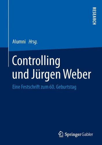 Controlling und Jürgen Weber: Eine Festschrift zum 60. Geburtstag