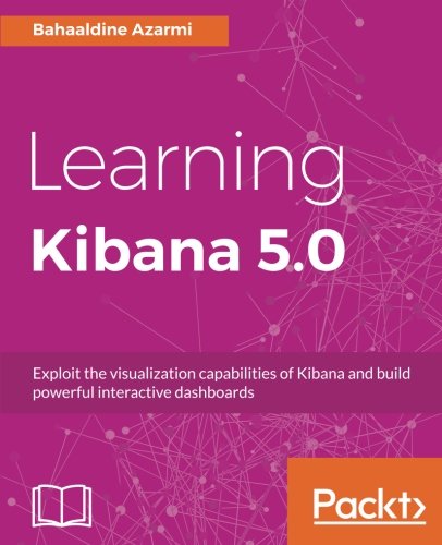 Learning Kibana 5.0 (English Edition)