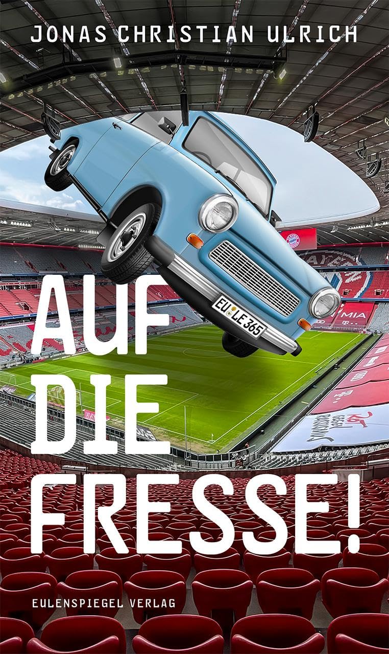 Ulrich, Jonas Christian: Auf die Fresse!