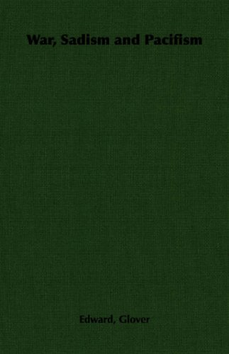 War, Sadism and Pacifism