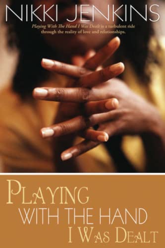 Playing with the Hand I Was Dealt: A Novel