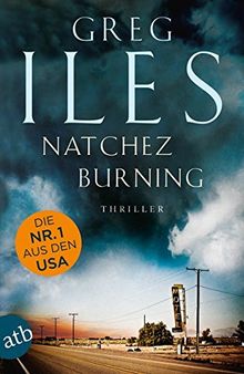 Natchez Burning: Thriller von Iles, Greg | Buch | Zustand gut