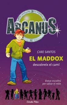 El Maddox descobreix el camí (ARCANUS)