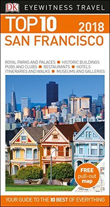 Top 10 San Francisco: 2018 (DK Eyewitness Travel Guide)