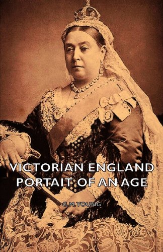 Young, G. M. Victorian England - Portait Of An Age