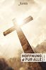 Hoffnung für alle. Die Bibel - Trend-Edition "Crossroad": Die Bibel, die deine Sprache spricht