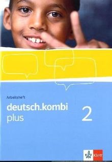 deutsch.kombi PLUS 2. Allgemeine Ausgabe für differenzierende Schulen. Arbeitsheft 6. Klasse: BD 2