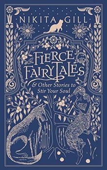 Fierce Fairytales: & Other Stories to Stir Your Soul