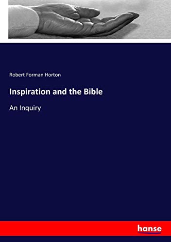 Inspiration and the Bible: An Inquiry