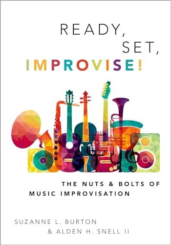 Ready set improvise | The nuts + bolts of music improvisation
