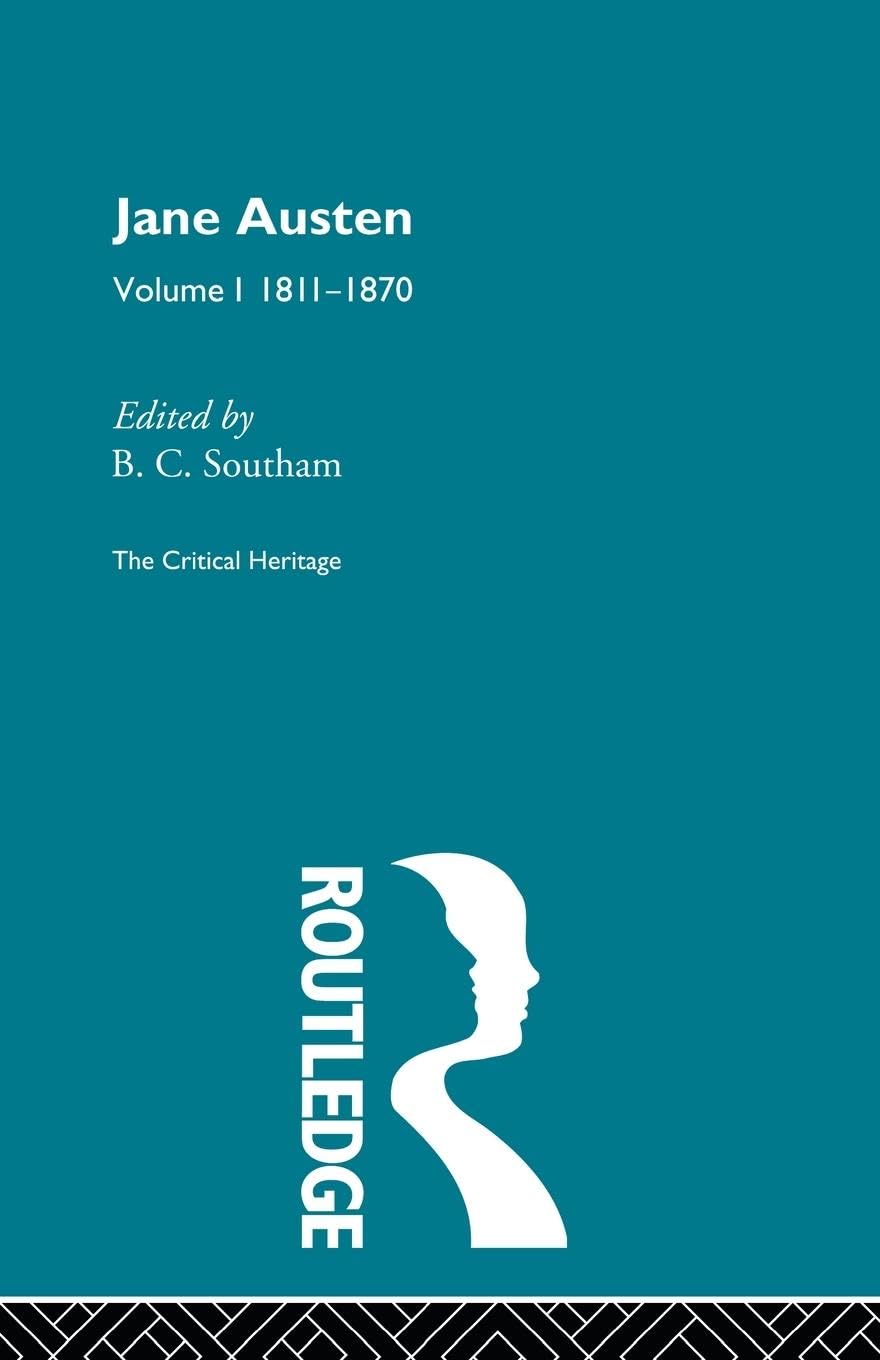 Jane Austen: The Critical Heritage Volume 1 1811-1870 (The Critical Heritage, 1, Band 1)