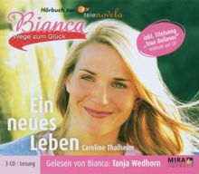 Bianca/Ein Neues Leben