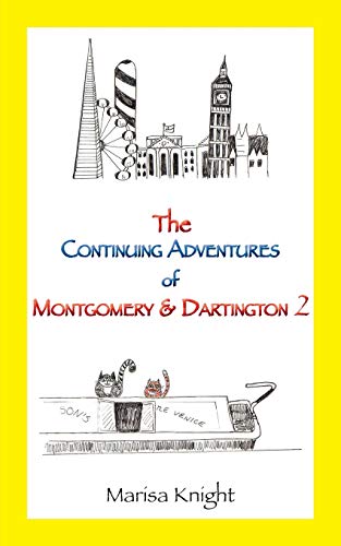 The Continuing Adventures of Montgomery & Dartington 2 (Montgomery & Dartington Adventures, Band 2)