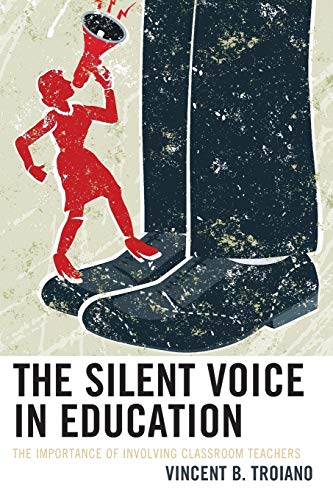 The Silent Voice in Education: The Importance of Involving Classroom Teachers