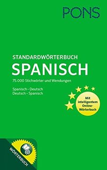 PONS Standardwörterbuch Spanisch-Deutsch / Deutsch-Spanisch: 75.000 Stichwörter und Wendungen. Mit intelligentem Online-Wörterbuch.