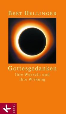 Gottesgedanken: Ihre Wurzeln und ihre Wirkung