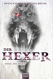 Engel des Bösen: Ein Hexer-Roman