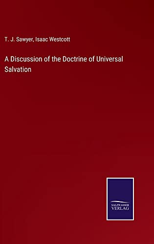 A Discussion of the Doctrine of Universal Salvation
