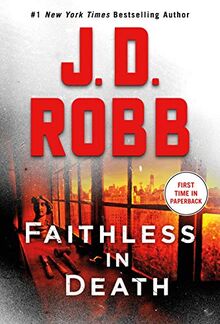 Faithless in Death: An Eve Dallas Novel