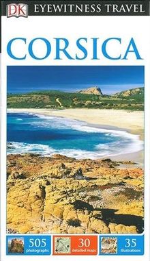 DK Eyewitness Travel Guide Corsica (Eyewitness Travel Guides)