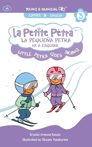 La Pequeña Petra Va a Esquiar: Little Petra Goes Skiing