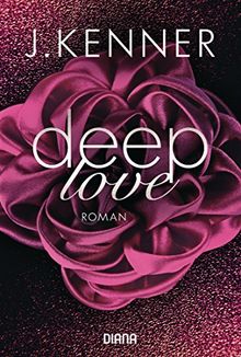 Deep Love (1): Roman (Deep-Serie, Band 1) von Kenner, J. | Buch | Zustand gut