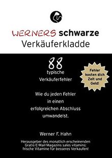 Werners schwarze Verkäuferkladde: 88 typische Verkäuferfehler