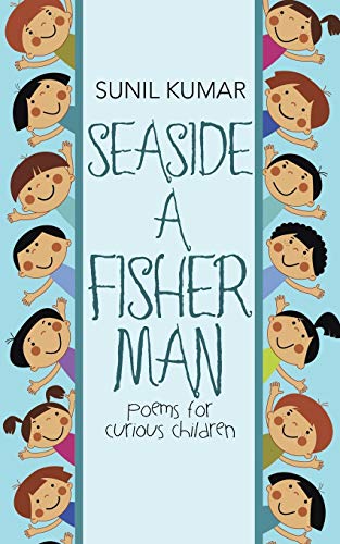 Seaside A Fisherman: Poems for Curious Children