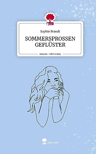 SOMMERSPROSSEN GEFLÜSTER. Life is a Story - story.one
