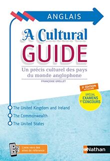 A cultural guide : un précis culturel des pays du monde anglophone : spécial examens et concours