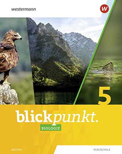 Blickpunkt Biologie - Ausgabe 2022 für Realschulen in Bayern: Schülerband 5