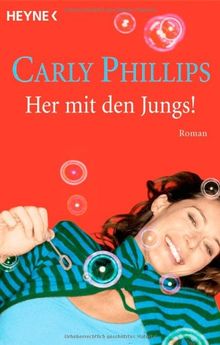 Her mit den Jungs!: Roman von Phillips, Carly | Buch | Zustand akzeptabel