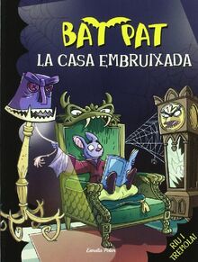 La casa embruixada (Bat Pat, Band 15)