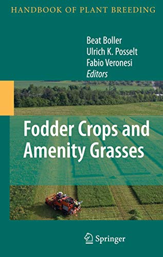 Fodder Crops and Amenity Grasses (Handbook of Plant Breeding, 5, Band 5)