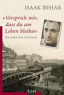 »Versprich mir, dass du am Leben bleibst«: Ein jüdisches Schicksal