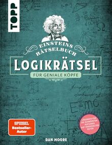 Einsteins Rätselbuch – Logikrätsel für geniale Köpfe: Über 150 abwechslungsreiche Rätsel aus der faszinierenden Welt der Wissenschaft. Mit Lösungen im Buch