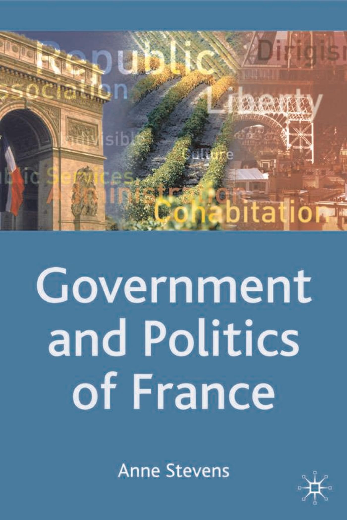 Government and Politics of France (Comparative Government and Politics)