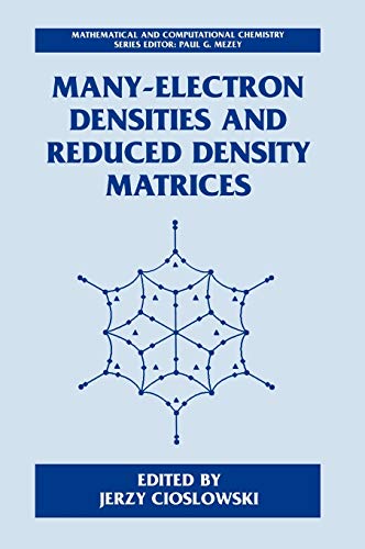 Many-Electron Densities and Reduced Density Matrices (Mathematical and Computational Chemistry)