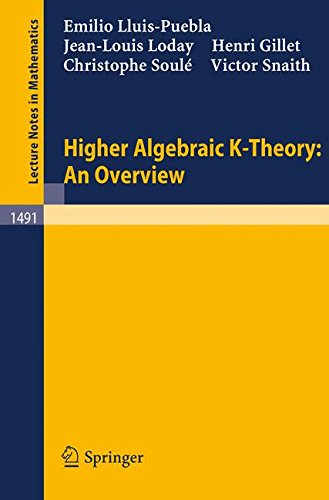 Higher Algebraic K-Theory: An Overview (Lecture Notes in Mathematics)