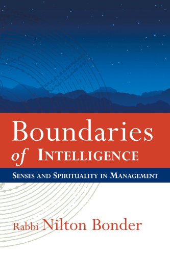 Boundaries of Intelligence: Senses and Spirituality in Management