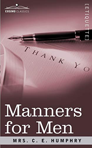 Manners for Men (Cosimo Classics Etiquette)