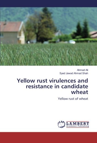 Yellow rust virulences and resistance in candidate wheat: Yellow rust of wheat
