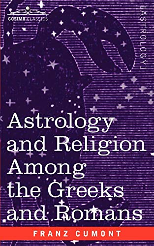 Astrology and Religion Among the Greeks and Romans