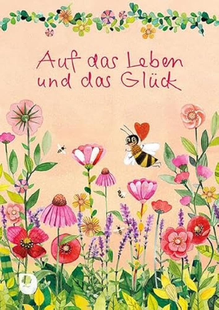 Auf das Leben und das Glück (Eschbacher Herzenswünsche)