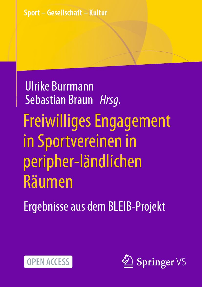 Freiwilliges Engagement in Sportvereinen in peripher-ländlichen Räumen: Ergebnisse aus dem BLEIB-Projekt (Sport – Gesellschaft – Kultur)