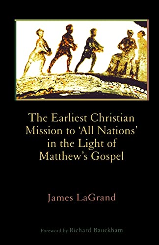 The Earliest Christian Mission to 'All Nations' in the Light of Matthew's Gospel