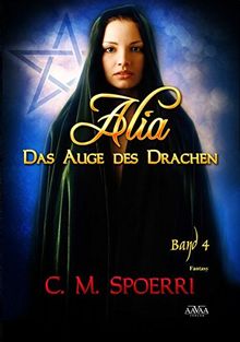 Alia - Das Auge des Drachen (Band 4) - Großdruck