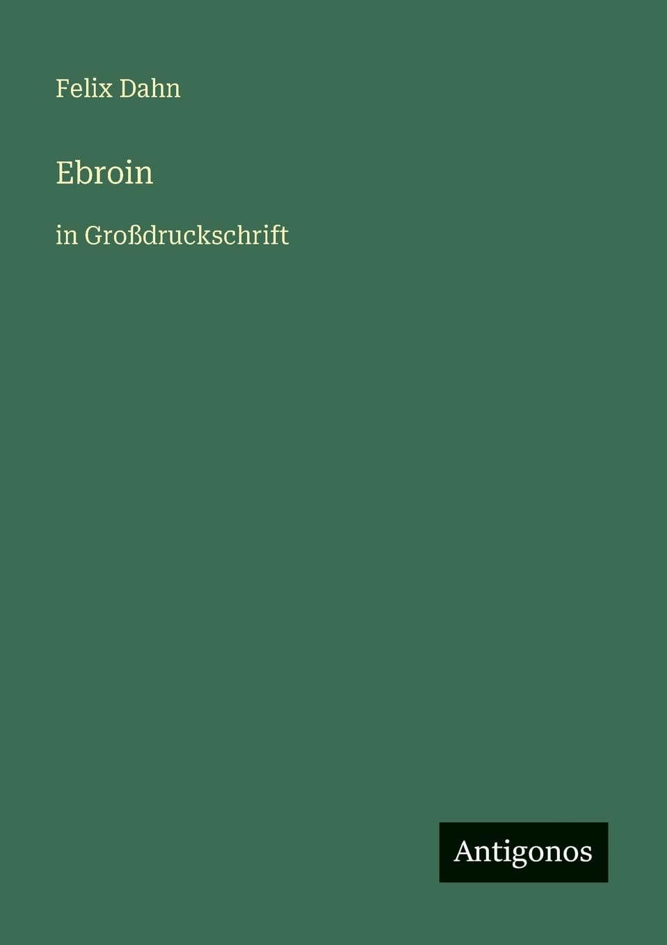 Ebroin: in Großdruckschrift