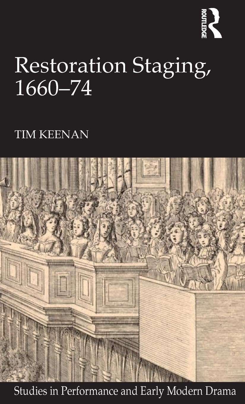 Restoration Staging, 1660-74 (Studies in Performance and Early Modern Drama)